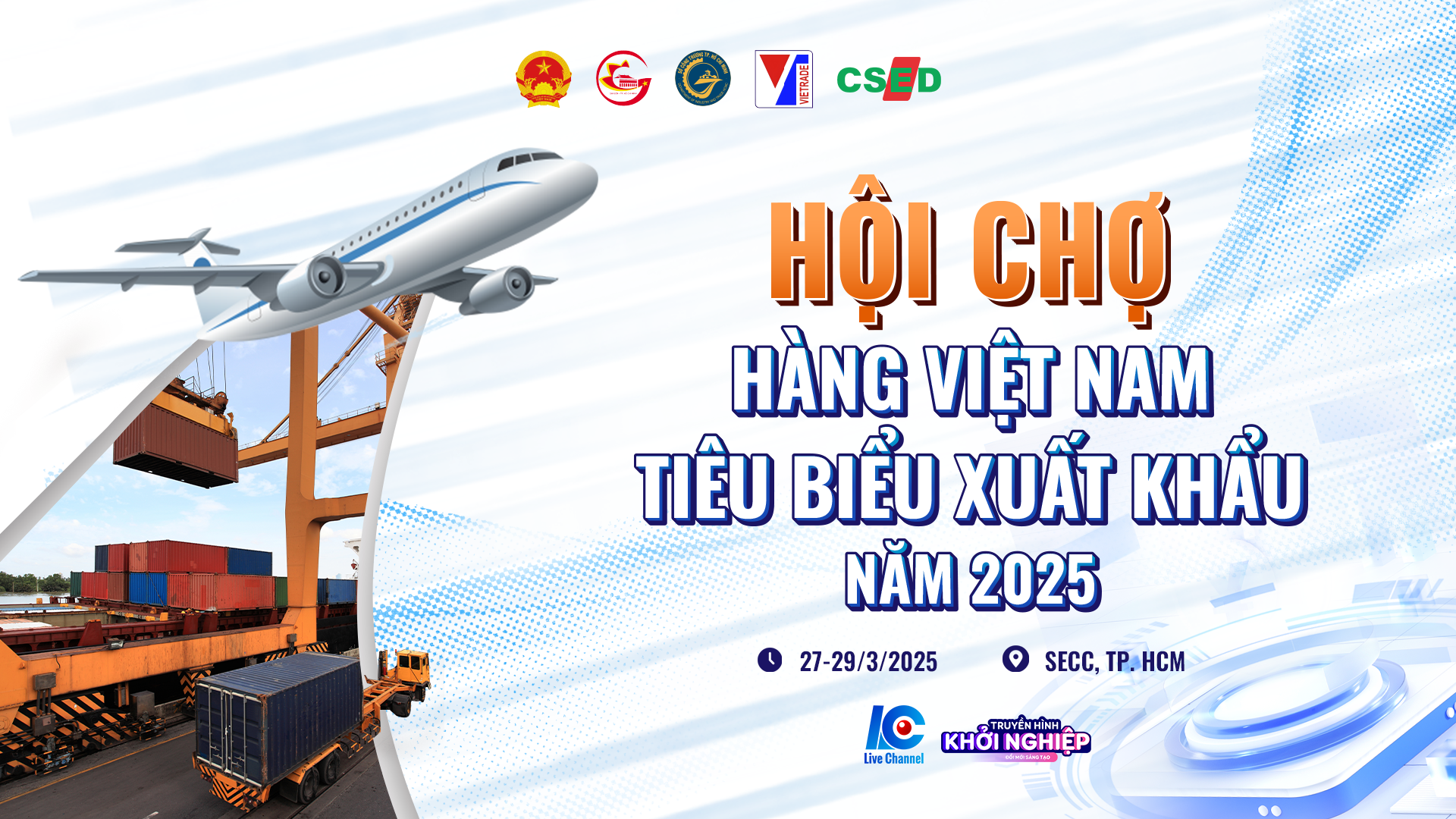 HỘI CHỢ HÀNG VIỆT NAM TIÊU BIỂU XUẤT KHẨU NĂM 2025
