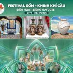 Festival Gốm Đồng Nai 2025 – Sự kiện thương mại – văn hóa đa lĩnh vực kết hợp công nghệ số